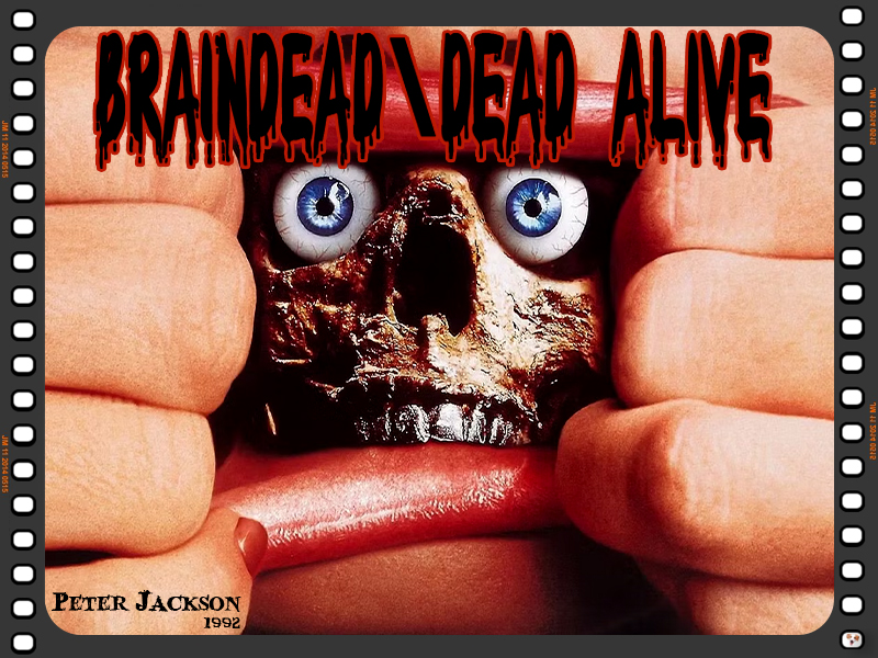 Braindead/Dead Alive
